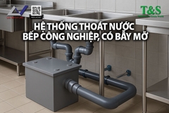 Hình hệ thống thoát nước bếp công nghiệp, có bẫy mỡ