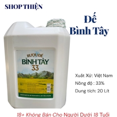 Đế Bình Tây 33% Can 20L Chính Hãng - Rượu Sạch/ Shop Thiện HCM