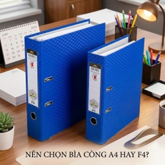 Nên Chọn Bìa Còng A4 Hay F4? Cách Chọn Phù Hợp