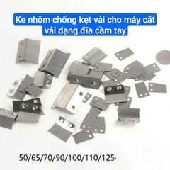 Ke nhôm chống kẹt vải máy cắt vải dạng đĩa CHỈ DÙNG CHO MÁY LEJIANG(GIÁ 1 CÁI)