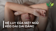 HỆ LUỴ CỦA MẤT NGỦ KÉO DÀI DAI DẲNG