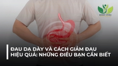 ĐAU DẠ DÀY VÀ CÁCH GIẢM ĐAU HIỆU QUẢ: NHỮNG ĐIỀU BẠN CẦN BIẾT
