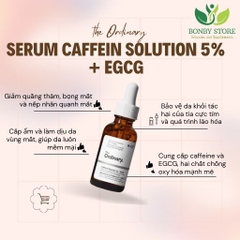 Serum giảm quầng thâm và bọng mắt The Ordinary Caffein Solution 5% + EGCG