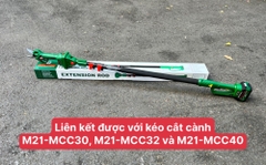 Cần Nối Dài Chân Pin Phổ Thông M21-CN252 mẫu mới 2024 / Cho Kéo Cắt Cành. M21-MCC30 / M21-MCC32 / MCC40