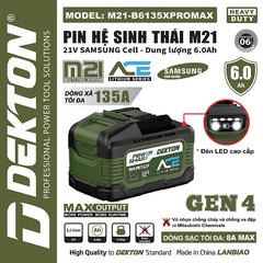 Pin 21V 6.0Ah Dekton M21-B6135XPROMAX Gen 4 – Cell Samsung Dòng Xả Siêu Khủng 135A (Chân Pin Phổ Thông M21)