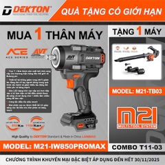COMBO DEKTON MUA 1 TẶNG 1: Máy Siết Bu Lông M21-IW850PROMAX TẶNG Thân máy Thổi Bụi M21-TB03 (Chưa kèm Pin Sạc)