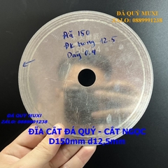 ĐĨA CẮT ĐÁ QUÝ - CẮT NGỌC ĐƯỜNG KÍNH 150MM