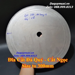 ĐĨA CẮT ĐÁ QUÝ - CẮT NGỌC ĐƯỜNG KÍNH 300MM