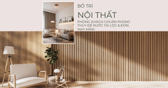 BỐ TRÍ NỘI THẤT PHÒNG KHÁCH CHUẨN PHONG THỦY ĐỂ RƯỚC TÀI LỘC & ĐÓN MAY MẮN!