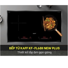 Bếp Từ Kaff KF FL68II New Plus