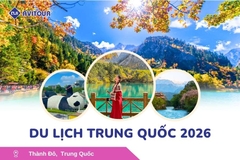 Du lịch Trung Quốc 2026: Thành Đô - Cửu Trại Câu - Đô Giang Yển