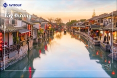 Du lịch Trung Quốc 2023-2024| Bắc Kinh - Tô Châu - Tây Đường - Hàng Châu - Thượng Hải