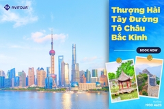 Du lịch Trung Quốc 2023| Thượng Hải - Tây Đường Cổ Trấn - Tô Châu - Bắc Kinh