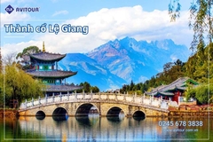 Du Lịch Lễ 30/4:  Hà Nội - Lệ Giang - Shangrila - Hà Nội