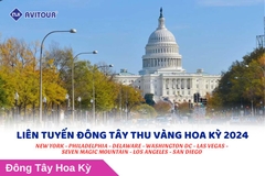 Liên tuyến Đông Tây thu vàng Hoa Kỳ 2024 | New York - Philadelphia - Delaware - Washington DC - Las Vegas - Seven Magic Mountain - Los Angeles - San Diego