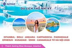 Du lịch Thổ Nhĩ Kỳ: Tour Istanbul - Bolu - Ankara - Cappadocia - Pamukkale - Ephesus - Kusadasi - İzmir - Canakkale từ Hà Nội 2026