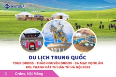 Du lịch Trung Quốc: Tour Ordos - Thảo nguyên Ordos - Sa mạc Vọng Âm - KDL Thành Cát Tư Hãn từ Hà Nội 2025