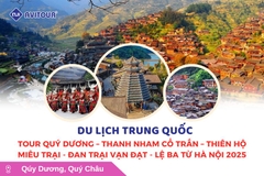Du lịch Trung Quốc: Tour Quý Dương - Thanh Nham cổ trấn - Thiên Hộ Miêu Trại - Đan Trại Vạn Đạt - Lệ Ba từ Hà Nội 2025