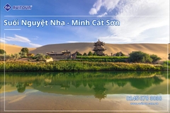 Du lịch Trung Quốc: Tour Tây An - Binh Mã Dũng - Tháp Đại Nhạn - Đôn Hoàng - Minh Cát Sơn - Nguyệt Nha Tuyền - Hang Mạc Cao - Trương Dịch - Gia Dục Quan - Núi Cầu Vồng - Rừng lá vàng Hồ Dương từ Hà Nội 2025