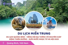 Du lịch Việt Nam: Tour Quảng Bình - Viếng mộ Đại tướng Võ Nguyên Giáp - Động Thiên Đường - Suối nước Moọc từ Hà Nội 2025