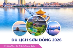 Du lịch Sơn Đông 2026: Tour khám phá Tế Nam - Thanh Đảo - Thanh Châu từ Hà Nội