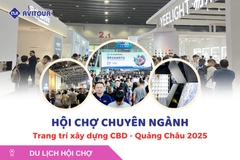 Hội chợ chuyên ngành: Trang trí xây dựng CBD - Quảng Châu 2025
