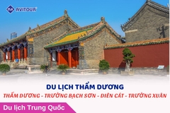 KHÁM PHÁ HÀNH TRÌNH DU LỊCH: THẨM DƯƠNG - TRƯỜNG BẠCH SƠN - DIÊN CÁT - TRƯỜNG XUÂN