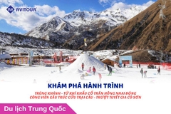 KHÁM PHÁ HÀNH TRÌNH: TRÙNG KHÁNH - TỪ KHÍ KHẨU CỔ TRẤN HỒNG NHAI ĐỘNG - CÔNG VIÊN GẤU TRÚC CỬU TRẠI CÂU - TRƯỢT TUYẾT GIA CÔ SƠN