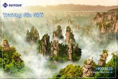 Khám phá Trung Hoa 30/4&1/5 2024| Trương Gia Giới - Phượng Hoàng Cổ Trấn - Phù Dung Trấn – Thiên Môn Sơn