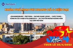 TOUR KHÁM PHÁ NAM PHI HOANG DÃ & HIỆN ĐẠI DỊP LỄ 30/4: JOHANNESBURG - PRETORIA - SAFARI GAME LODGE -  CAPE TOWN - VÙNG RƯỢU VANG STELLENBOSCH -  DU THUYỀN NGẮM HOÀNG HÔN TRÊN VỊNH NÚI BÀN