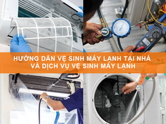 Hướng dẫn cách vệ sinh máy lạnh tại nhà Và dịch vụ vệ sinh khi bạn cần