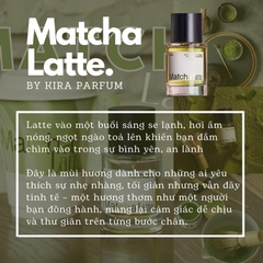 Chiết 10ml - Nước Hoa Unisex Kira Parfum Matcha Latte