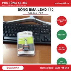 Bóng BMA Lead 110. ABL béo, PCX,