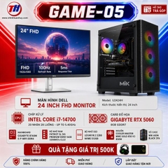 PC Game 05 i7-14700/ VGA RTX5060 8G + Màn hình LCD 24 Dell inch