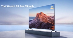 Tivi Xiaomi ES Pro 55 inch – RAM3GB/32GB/120HZ/MEMC