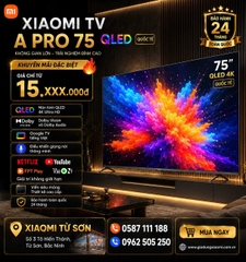 Tivi Xiaomi A Pro 75 Inch – 2026 Bản Quốc Tế – QLED 4K/60Hz – 2GB/8GB