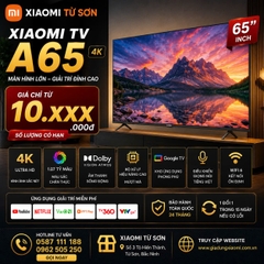 Tivi Xiaomi A 65 inch 4K  2026 – Bản Quốc Tế