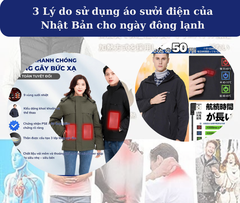 3 Lý do sử dụng áo sưởi điện của Nhật Bản cho ngày đông lạnh
