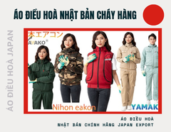 Áo điều hoà Nhật bản khan hiếm thật sự