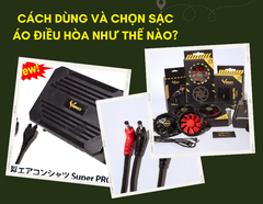 Sạc Pin Áo điều hoà đúng cách chi tiết nhất