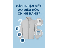 Cách nhận biết áo điều hòa chính hãng