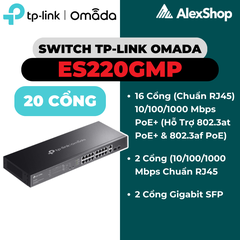 Switch TP-Link Omada ES220GMP | PoE+ 16 Cổng Gigabit Quản Lý Cloud