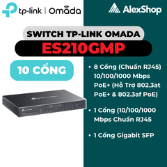 Switch TP-Link Omada ES210GMP | 8 Cổng PoE+ 10 Cổng Gigabit Quản Lý Cloud