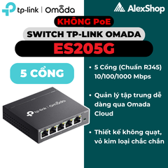 Switch TP-Link Omada ES205G | 5 Cổng Gigabit Quản Lý Cloud