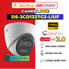 [2M] Camera POE ColorVu Hikvision DS-2CD1327G3-LIUF (2.8mm), Turret Màu Đêm, Chóng Báo Động Giả, Micro, Chóng Thời Tiết IP67, Hỗ Trợ Thẻ Nhớ
