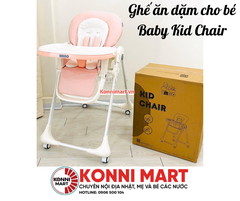 Ghế ăn dặm cho bé Baby Kid Chair