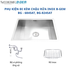 Chậu rửa chén bát 1 hố inox 304 B-GEM BG - 6845AT, BG-8245AT 68/82cm tại thành phố Hồ Chí Minh