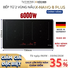 Bếp từ đôi Kocher X-Nano 8 Plus - Bảo hành mặt kính 10 năm