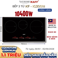 Bếp từ KAFF KF-IG3001II 3 vùng nấu - Bảo hành chính hãng 5 năm