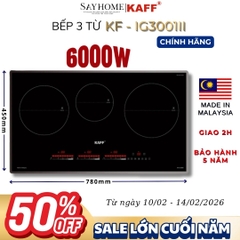 Bếp từ KAFF KF-IG3001II 3 vùng nấu - Bảo hành chính hãng 5 năm